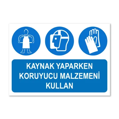 Kaynak yaparken koruyucu malzemeni kullan uyarı levhası forex resmi